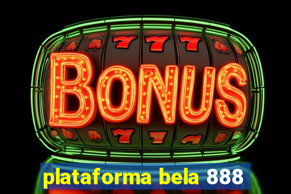 plataforma bela 888